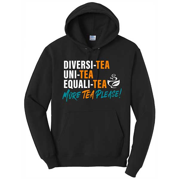 More Tea Please Hoodie